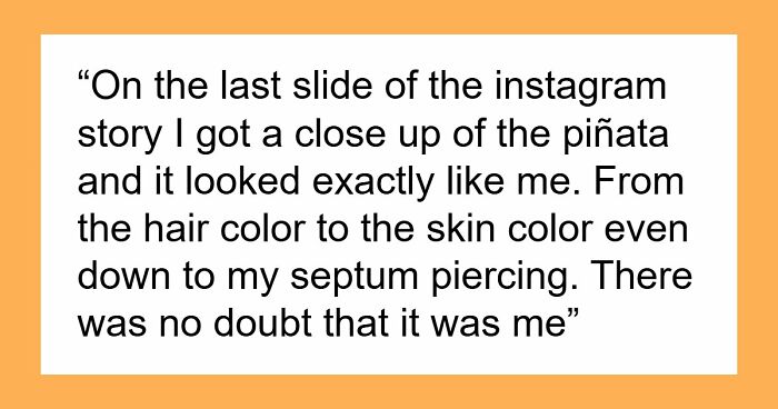 “[Would I Be The Jerk] If I Broke Up With My BF Because His Friends Got Him A ‘Me’ Shaped Piñata?”