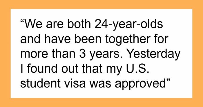 Guy Can’t Handle His GF’s Success, Ruins Her US Visa Approval With Silent Treatment And Tantrums