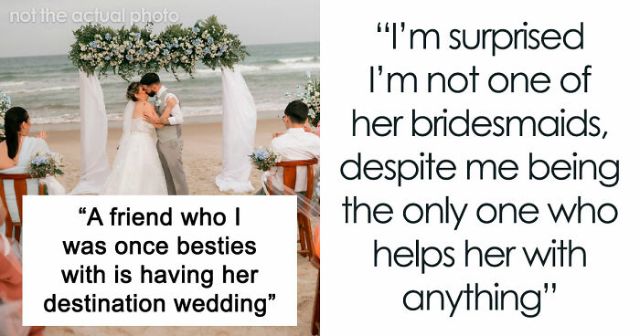 Broke Woman Tells Bride She Can No Longer Afford Her Destination Wedding, Her Response Floors Her