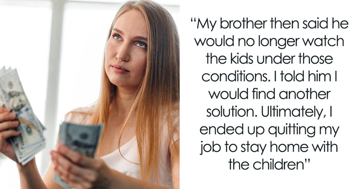 Guy Babysits For Sis Half A Day Then Demands Full-Day Pay, Turns A Family Favor Into A Family Feud