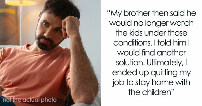 “[Am I The Jerk] For Only Paying My Brother For The Time He Spent Watching My Kids?”