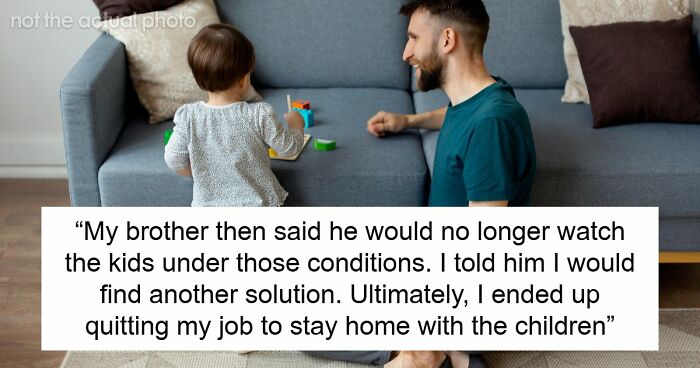“[Am I The Jerk] For Only Paying My Brother For The Time He Spent Watching My Kids?”