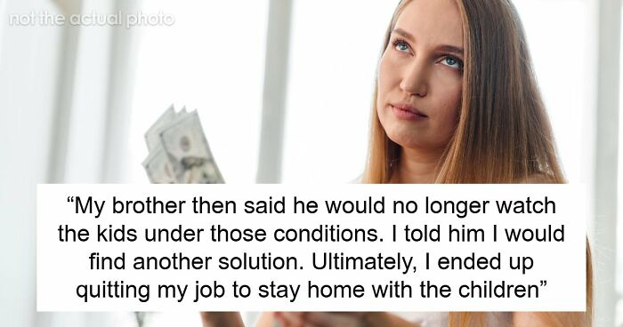 “[Am I The Jerk] For Only Paying My Brother For The Time He Spent Watching My Kids?”