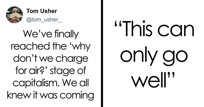 55 Posts That Prove We’re Deep Into Late Stage Capitalism
