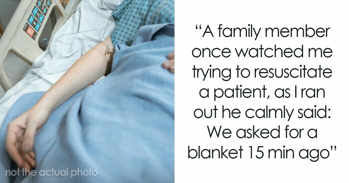 “Nothing Prepared Me For That”: 35 Health Professionals Share Times When People’s Audacity Baffled Them