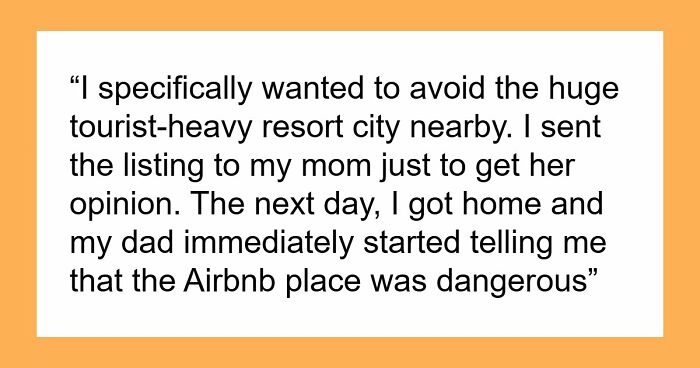 Parents Hijack Son’s Family Vacation Plans, Call Him Ungrateful When He Refuses To Go Along With It