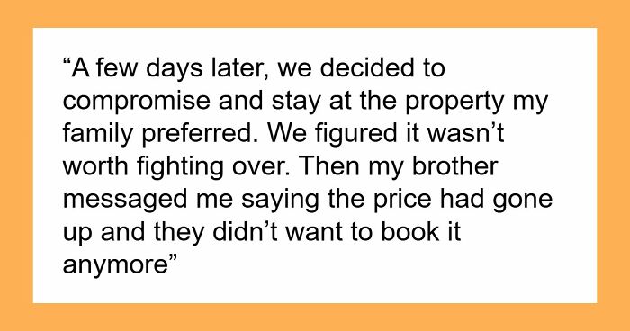 Parents Hijack Son’s Family Vacation Plans, Call Him Ungrateful When He Refuses To Go Along With It