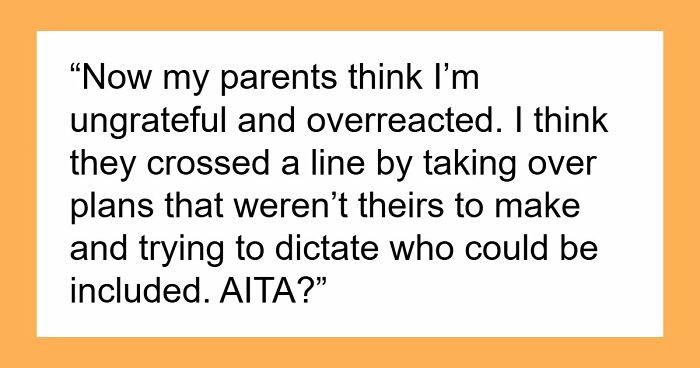 Parents Hijack Son’s Family Vacation Plans, Call Him Ungrateful When He Refuses To Go Along With It