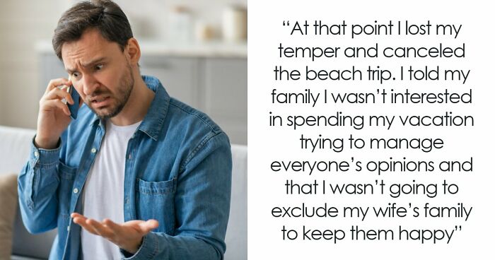 Parents Hijack Son’s Family Vacation Plans, Call Him Ungrateful When He Refuses To Go Along With It