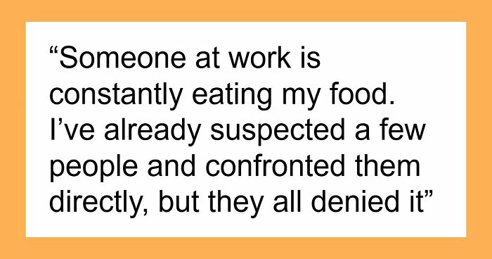 Worker Sets Trap For Office Food Thief, Then Realizes The Situation Is More Disturbing Than Expected