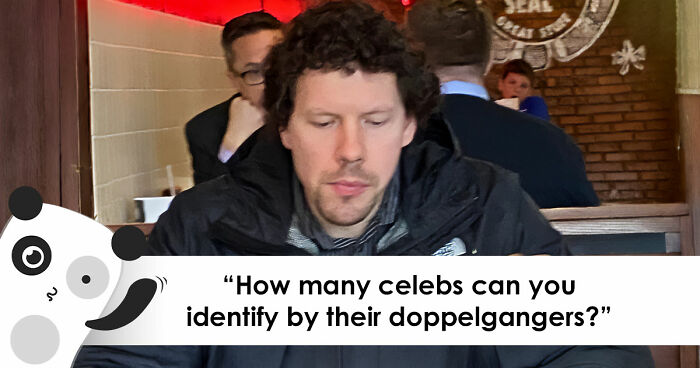 If You Can Guess 25 Celebrities By Just Their Doppelgangers, You Have An Undiscovered Talent