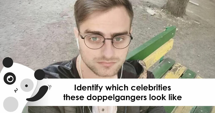 If You Can Guess 25 Celebrities By Just Their Doppelgangers, You Have An Undiscovered Talent
