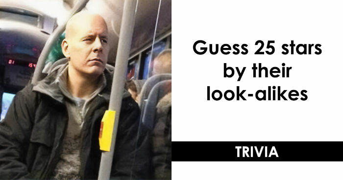 If You Can Guess 25 Celebrities By Just Their Doppelgangers, You Have An Undiscovered Talent