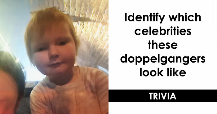 If You Can Guess 25 Celebrities By Just Their Doppelgangers, You Have An Undiscovered Talent
