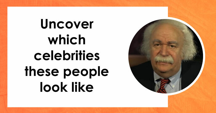 If You Can Guess 25 Celebrities By Just Their Doppelgangers, You Have An Undiscovered Talent