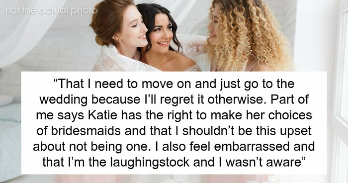 Bride’s Bestie Devastated As She’s Not Made A Bridesmaid, Realizes Friendship Has Run Its Course