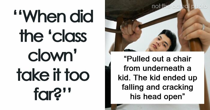 “Never Came Back To School”: 51 Times The Class Clown Took It Too Far And Faced The Consequences