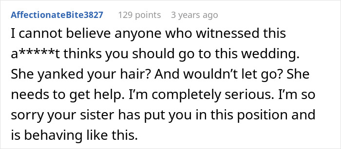 Supportive comment condemning sister's aggressive behavior at wedding Supportive comment condemning sister's aggressive behavior at wedding