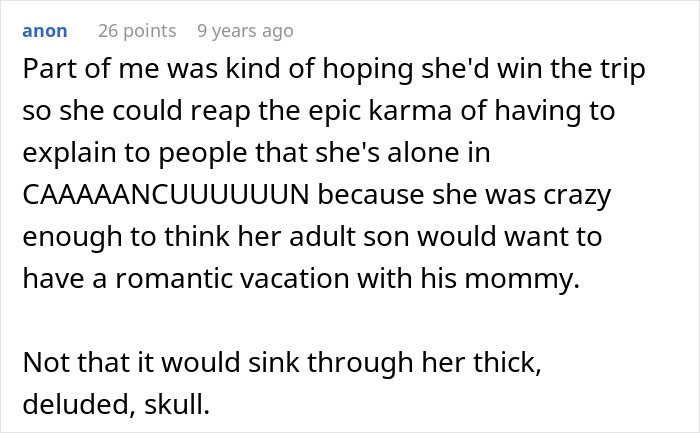A comment about a woman's drunken tantrum over a honeymoon trip with her son, entertaining the whole hotel.