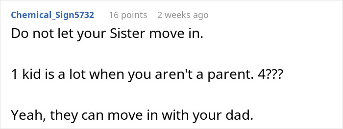 Reddit comment cautioning a woman against letting her sister's family move into her newly bought home.