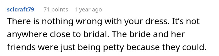 Scicraft79 comment: woman doesn't know proper wedding attire, makes a wedding mistake. User says the dress isn't bridal. Scicraft79 comment: woman doesn't know proper wedding attire, makes a wedding mistake. User says the dress isn't bridal.