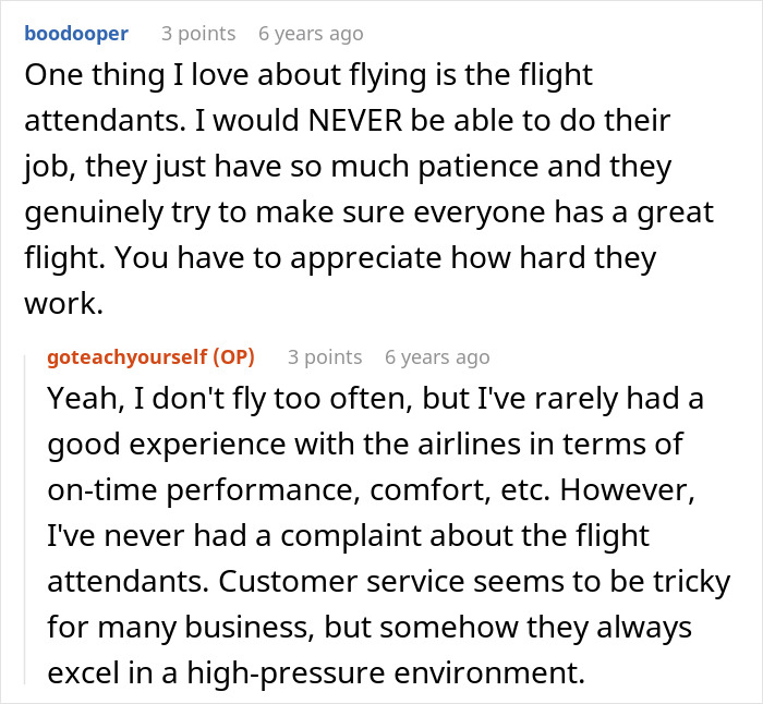 Praise for flight attendants' patience and great customer service Praise for flight attendants' patience and great customer service