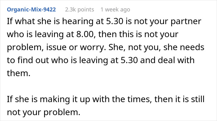 A Reddit comment advising that the anxious neighbor's complaint about the guy's car is not the couple's problem if the times dont match. A Reddit comment advising that the anxious neighbor's complaint about the guy's car is not the couple's problem if the times dont match.