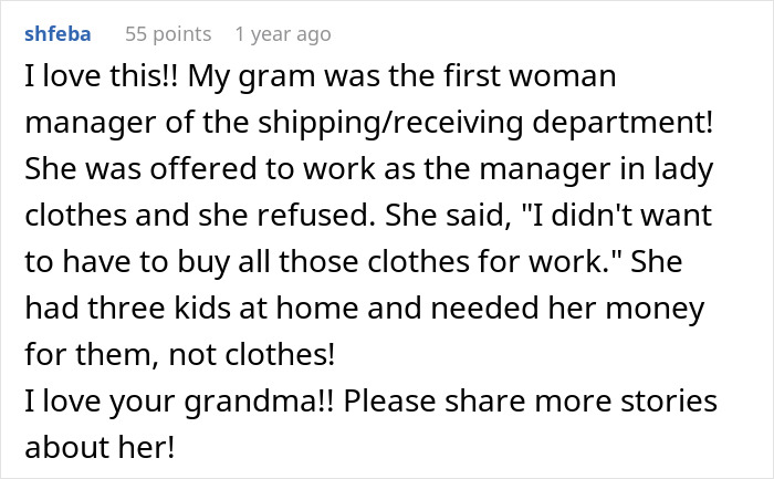 Comment admiring grandma as first woman manager refusing dress code Comment admiring grandma as first woman manager refusing dress code