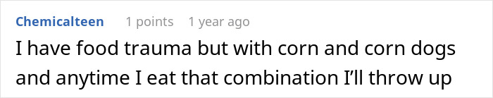 A comment describing personal food trauma with corn and corn dogs, leading to vomiting when eaten together.