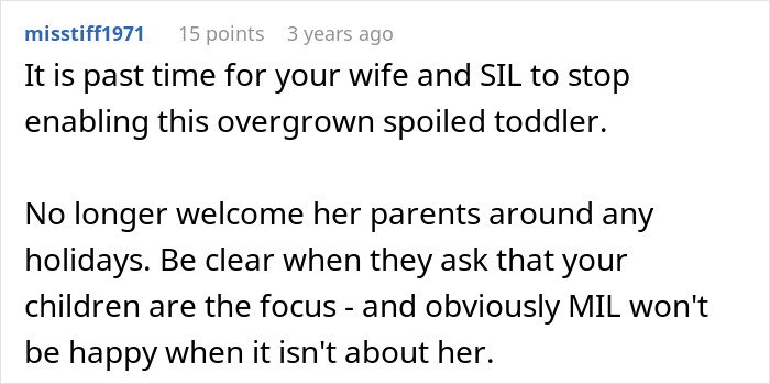 A comment suggests no longer welcoming the attention-seeker mom and parents around holidays. A comment suggests no longer welcoming the attention-seeker mom and parents around holidays.
