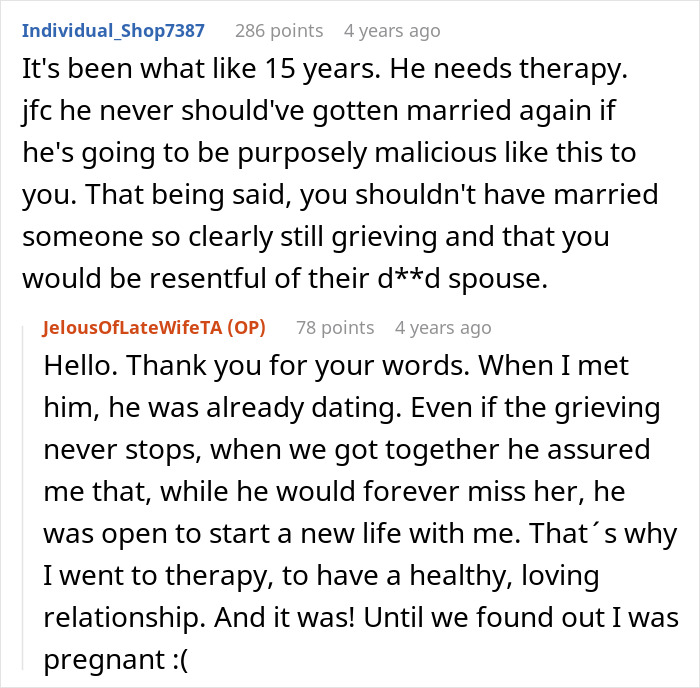 Pregnant woman considers divorce because her husband is grieving his late ex. Therapy is suggested for the husband. Pregnant woman considers divorce because her husband is grieving his late ex. Therapy is suggested for the husband.