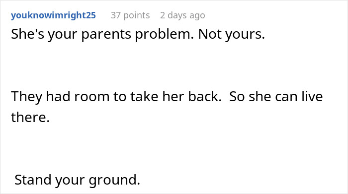 Comment stating sister is parents' problem and advising to stand ground