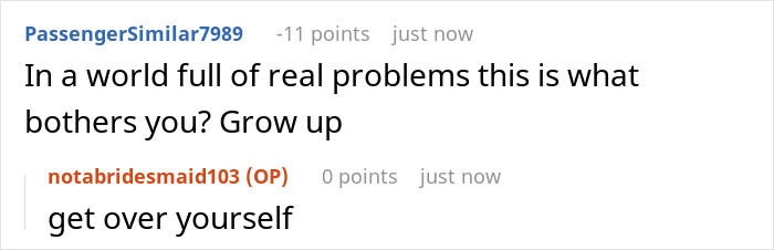 A screenshot of a Reddit comment telling the original poster to 'grow up' about the bridesmaid situation, showing friendship conflict.