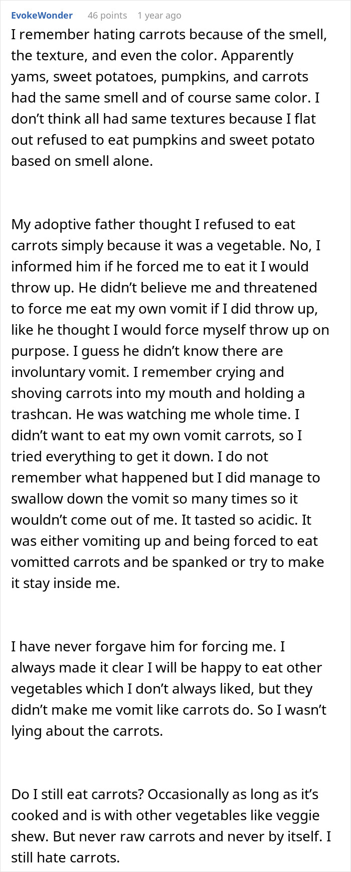 An extensive comment about hating carrots due to smell, texture, and color, and being forced to eat them.
