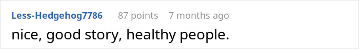 A brief Reddit comment stating 'nice, good story, healthy people,' sarcastically commenting on the husband living a double life.