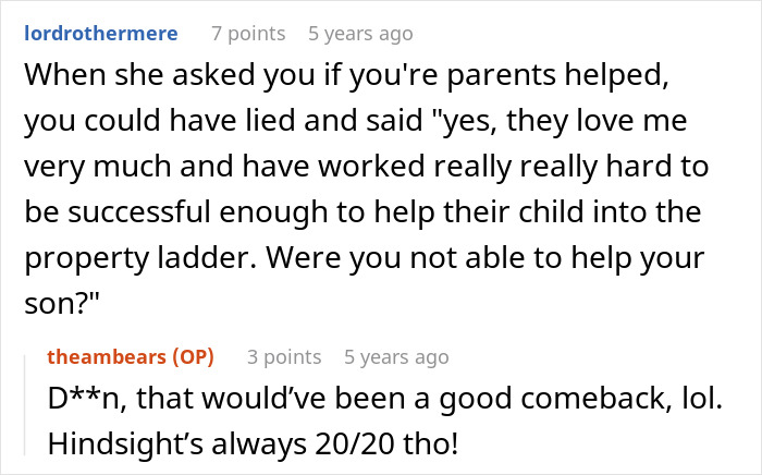 A screenshot of a Reddit comment suggesting a witty comeback to a Karen saying her son deserves a house more. A screenshot of a Reddit comment suggesting a witty comeback to a Karen saying her son deserves a house more.