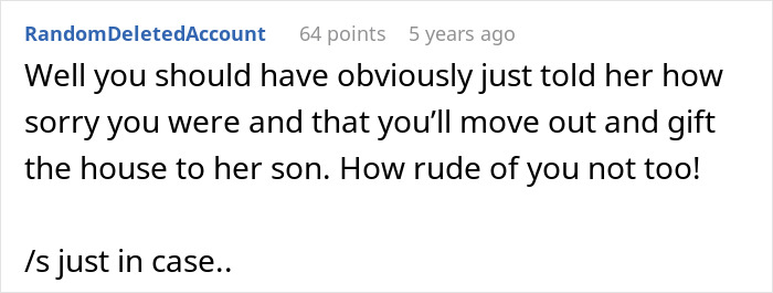 A Reddit comment satirically suggesting the homeowner should have given their house to Karen's son because he deserves it. A Reddit comment satirically suggesting the homeowner should have given their house to Karen's son because he deserves it.