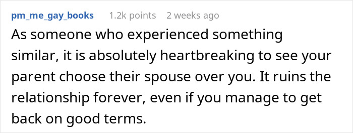 Heartbreaking to see a parent choose a spouse over their child, ruining the relationship forever between guy and stepdaughter. Heartbreaking to see a parent choose a spouse over their child, ruining the relationship forever between guy and stepdaughter.
