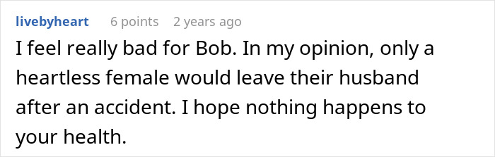 A Reddit comment expressing sympathy for the husband after his accident and criticizing the ex-wife's decision to leave.