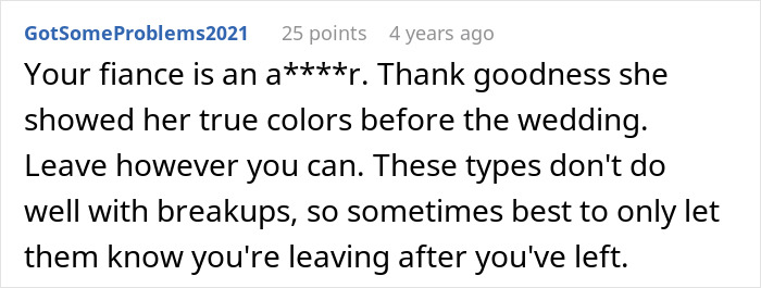 A comment advises a man about his problematic fiancée, urging him to leave and realize his fiancée is the problem. A comment advises a man about his problematic fiancée, urging him to leave and realize his fiancée is the problem.