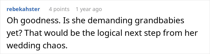 Comment about bride demanding grandbabies after wedding mistake Comment about bride demanding grandbabies after wedding mistake