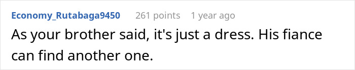 A Reddit comment stating the brother's fiancée can find another dress after her tantrum. A Reddit comment stating the brother's fiancée can find another dress after her tantrum.