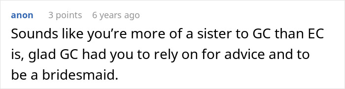 A comment praising the original poster for being a supportive sister and bridesmaid, unlike the entitled woman.