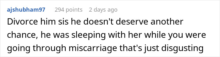 A comment advising a woman to divorce her husband due to his infidelity during a difficult time. A comment advising a woman to divorce her husband due to his infidelity during a difficult time.