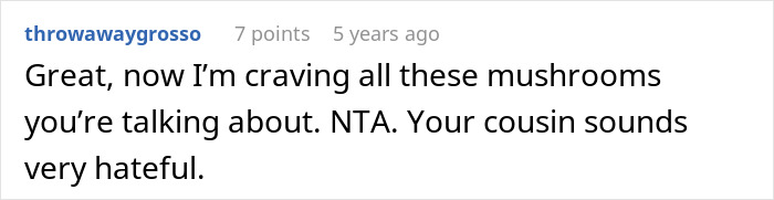 Comment craving mushrooms and calling cousin hateful in argument about poverty Comment craving mushrooms and calling cousin hateful in argument about poverty
