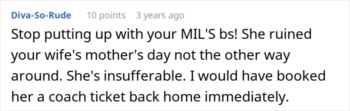 Mother's Day ruined by an attention-seeker mom, an online comment suggesting to stop putting up with the MIL's behavior. Mother's Day ruined by an attention-seeker mom, an online comment suggesting to stop putting up with the MIL's behavior.
