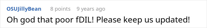 A comment about a woman's drunken tantrum, sympathizing with the poor fDIL and asking for updates.
