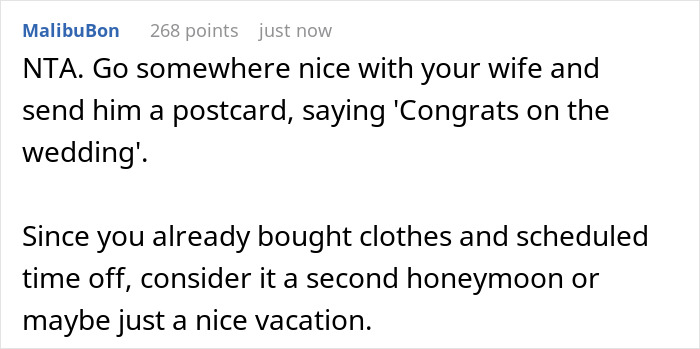 A screenshot of a Reddit comment advising to take a vacation with wife after a groom disinvited her from a destination wedding. A screenshot of a Reddit comment advising to take a vacation with wife after a groom disinvited her from a destination wedding.