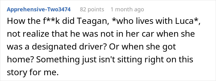 Comment doubting the story about the designated driver not noticing the abandonment Comment doubting the story about the designated driver not noticing the abandonment