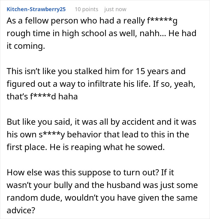 Comment reflecting on consequences of school bully husband's actions and revenge Comment reflecting on consequences of school bully husband's actions and revenge